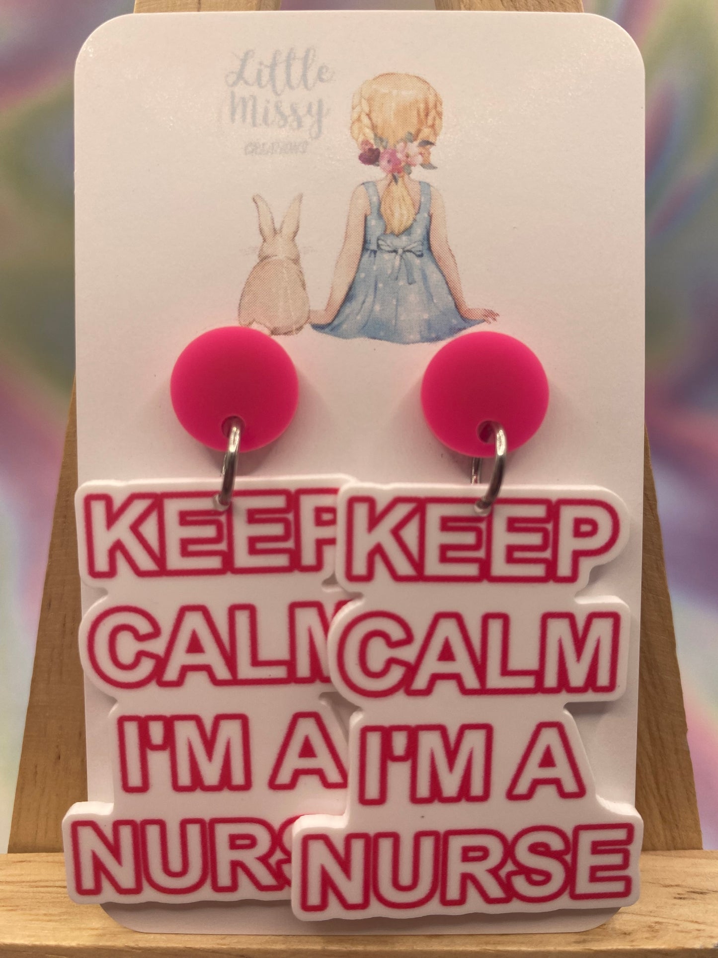 Keep Calm I'm A Nurse Dangles