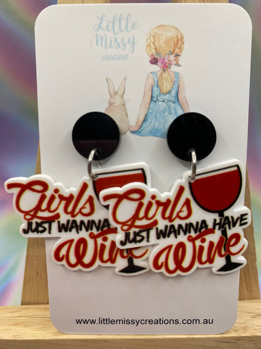 Girls Just wanna Have Wine! Dangles