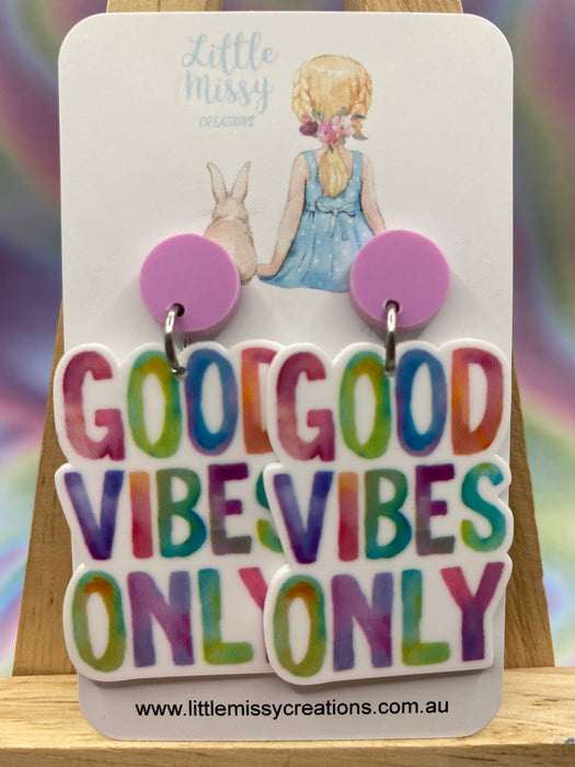 Good Vibes Only Dangles