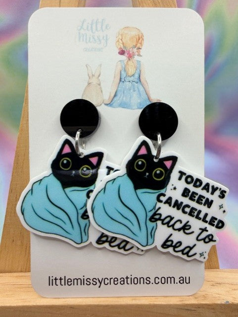 Today's Been Cancelled back to Bed Dangles