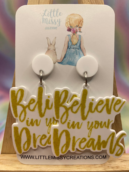 Believe in you Dreams Dangles